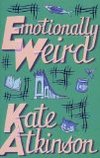 Emotionally Weird by Kate Atkinson - Book Review