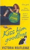 Kiss Him Goodbye by Victoria Routledge - Book Review