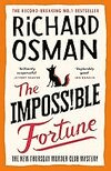 The Impossible Fortune by Richard Osman
